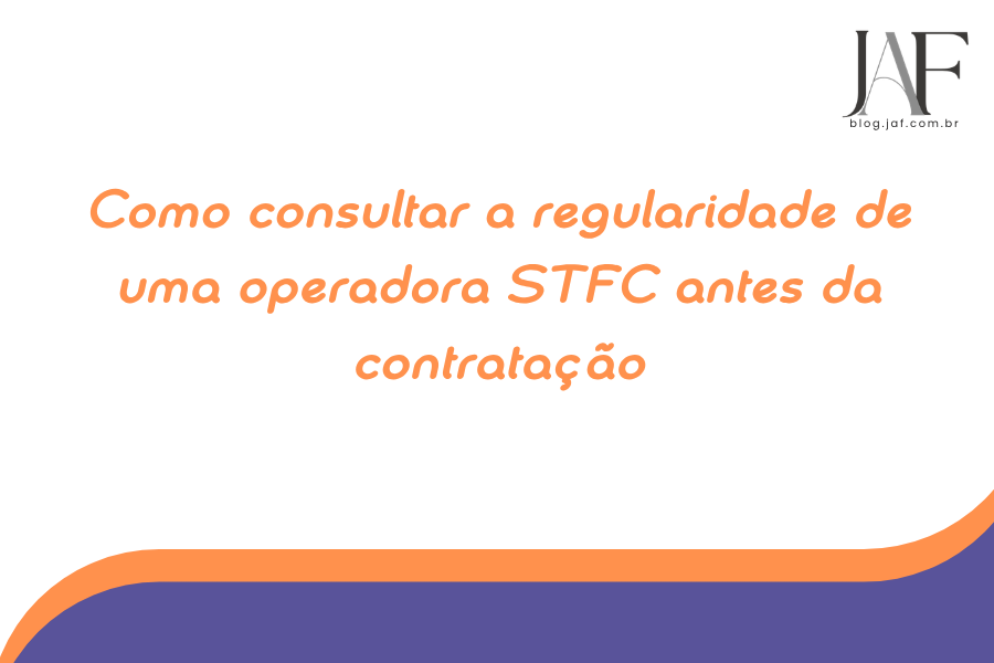 Como consultar a regularidade de uma operadora STFC antes da contratação