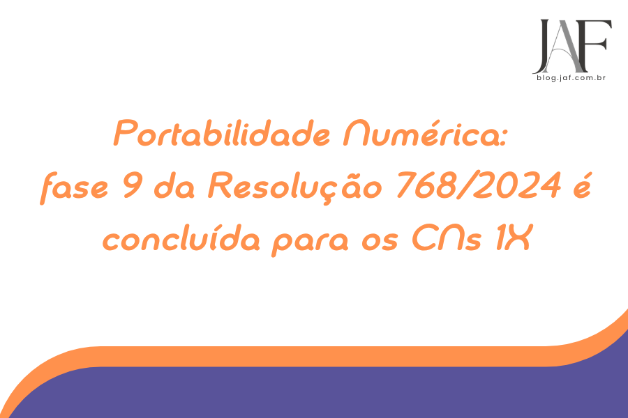 Portabilidade Numérica: fase 9 da Resolução 768/2024 é concluída para os CNs 1X